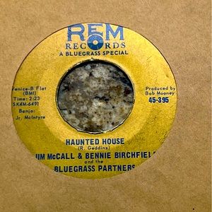 Jim McCall & Bennis Birchfield and the Bluegrass Partners
Haunted House
on REM